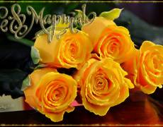 Открытка Желтые розы женщине на 8 Марта